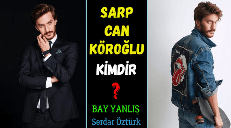 Sarp Can Köroğlu Biyografisi
