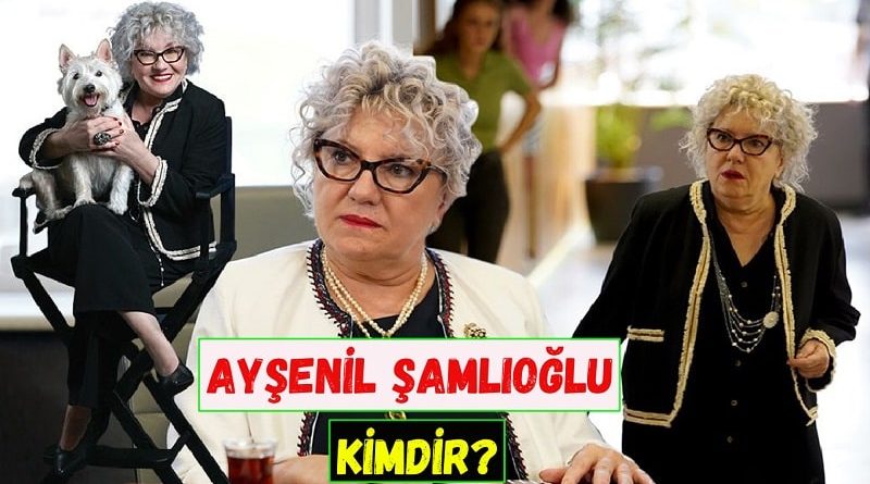 Menajerimi Ara dizisinde Peride karakterine hayat veren Ayşenil Şamlıoğlu kimdir ve nereli? Kaç yaşında? Bugüne kadar oynadığı diziler ve filmleri neler? Boyu, burcu ve kilosu nedir?