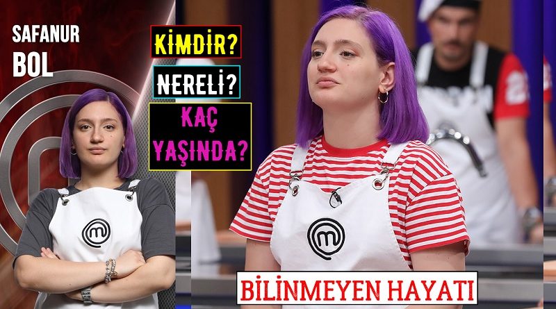 masterchef safanur kimdir safanur bol kim kaç yaşında nereli